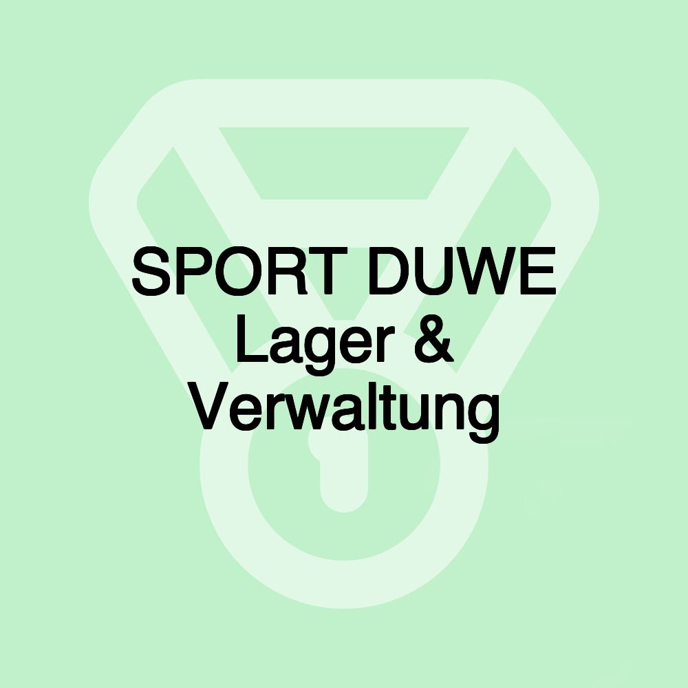 SPORT DUWE Lager & Verwaltung