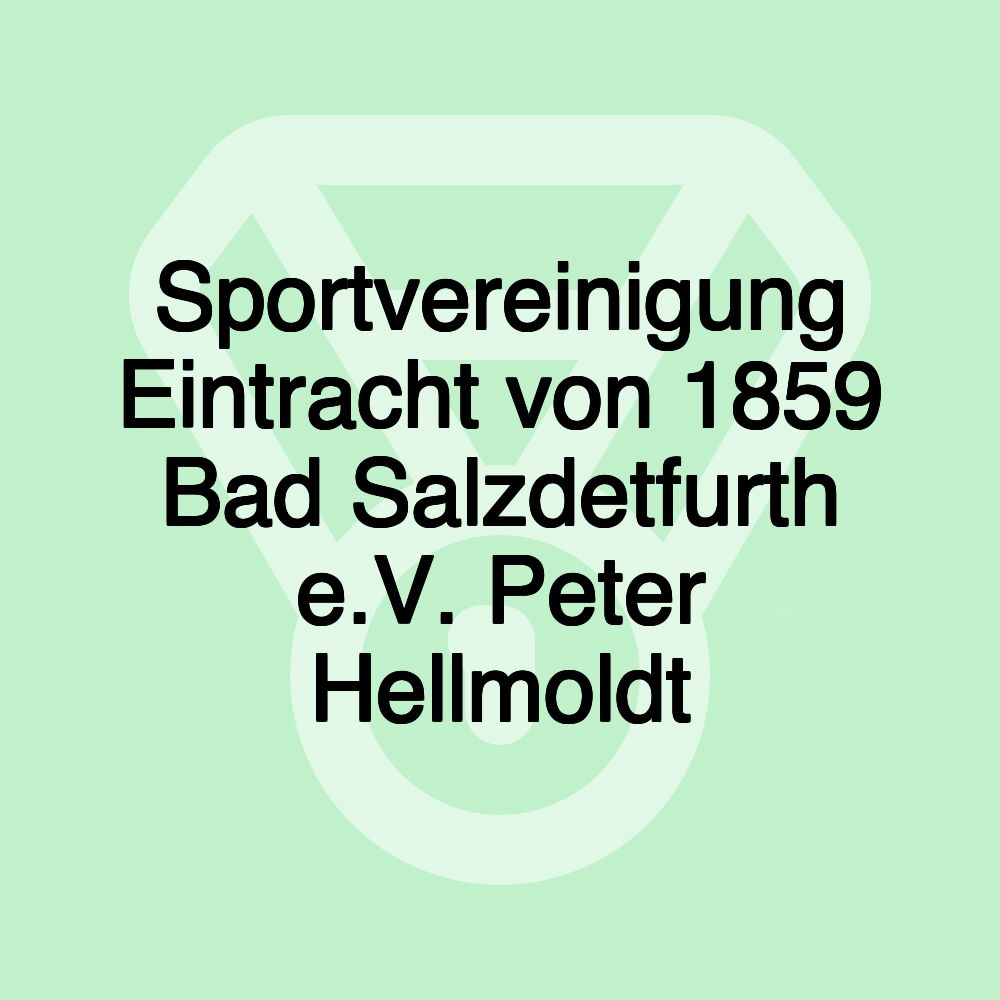 Sportvereinigung Eintracht von 1859 Bad Salzdetfurth e.V. Peter Hellmoldt