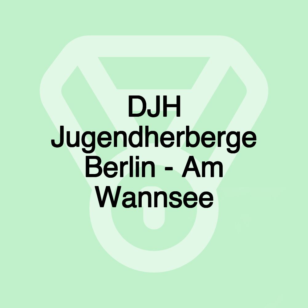 DJH Jugendherberge Berlin - Am Wannsee