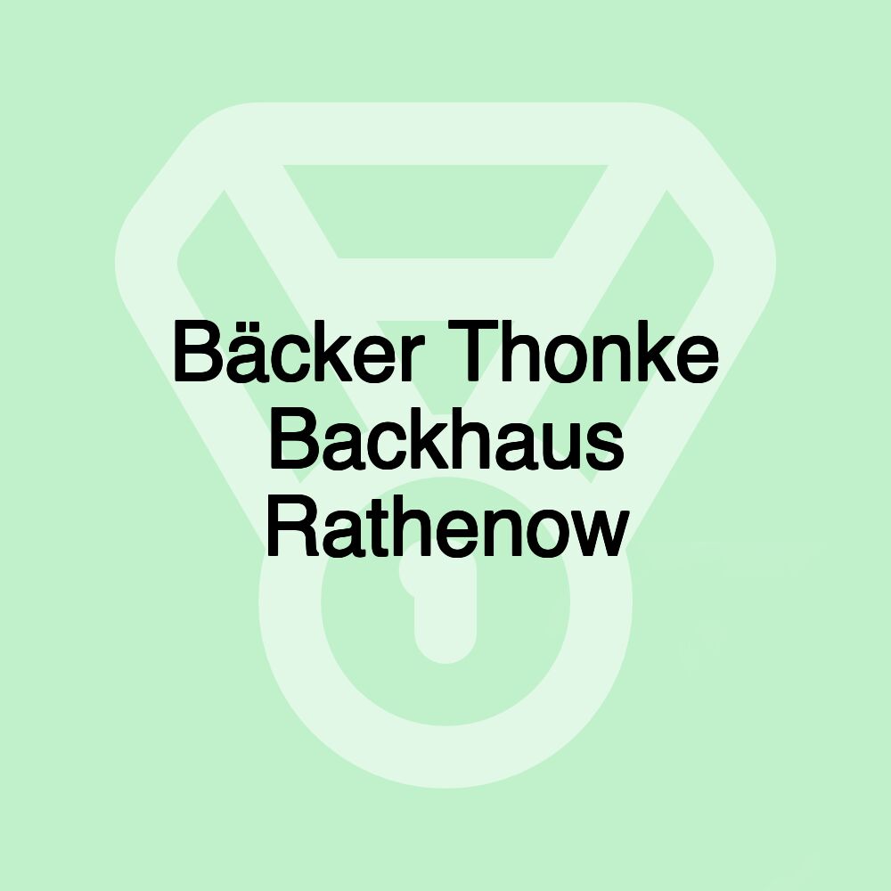 Bäcker Thonke Backhaus Rathenow