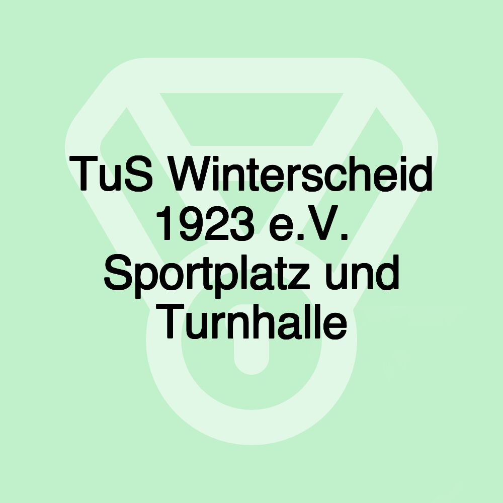 TuS Winterscheid 1923 e.V. Sportplatz und Turnhalle