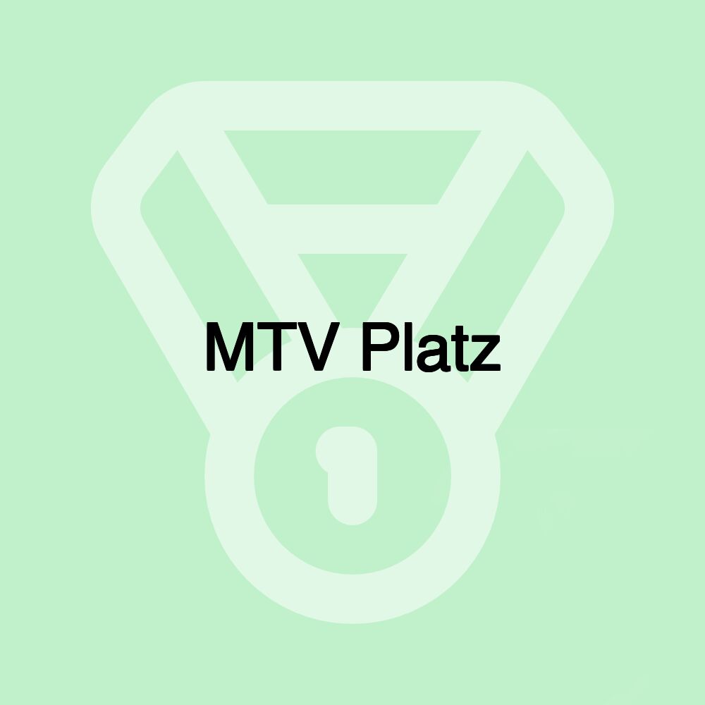 MTV Platz