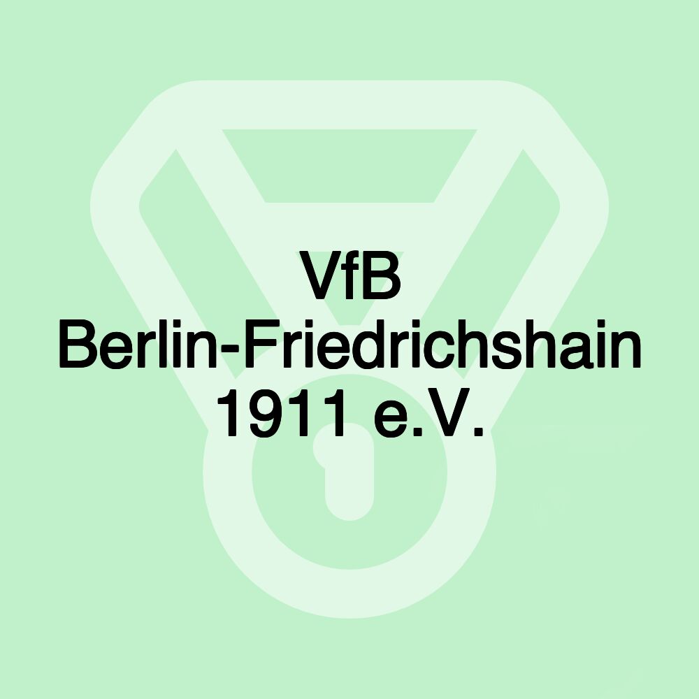 VfB Berlin-Friedrichshain 1911 e.V.