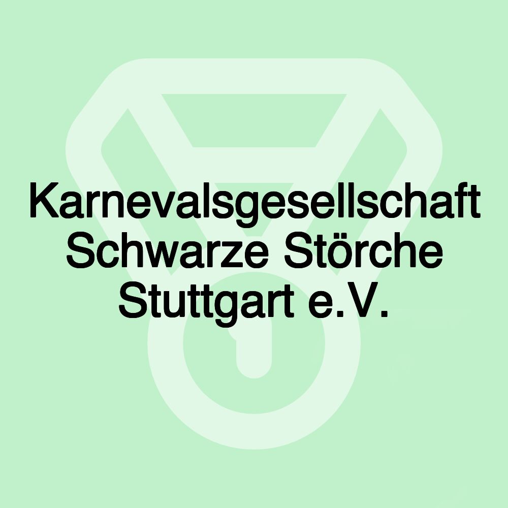 Karnevalsgesellschaft Schwarze Störche Stuttgart e.V.