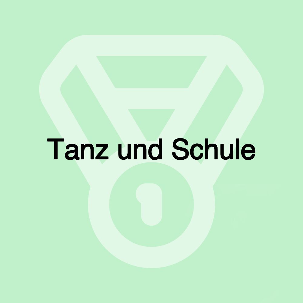 Tanz und Schule