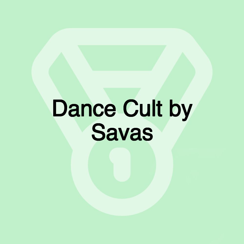 Dance Cult by Savas