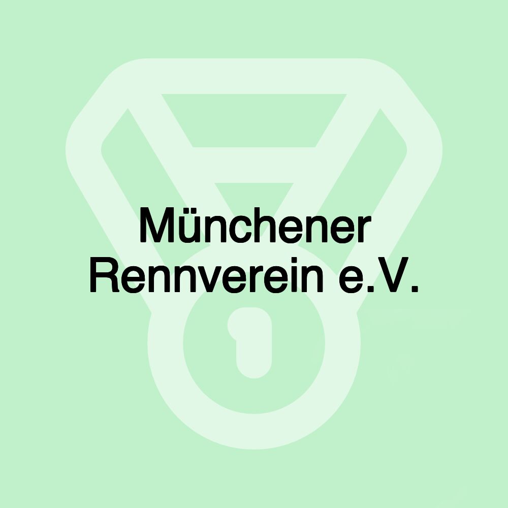 Münchener Rennverein e.V.
