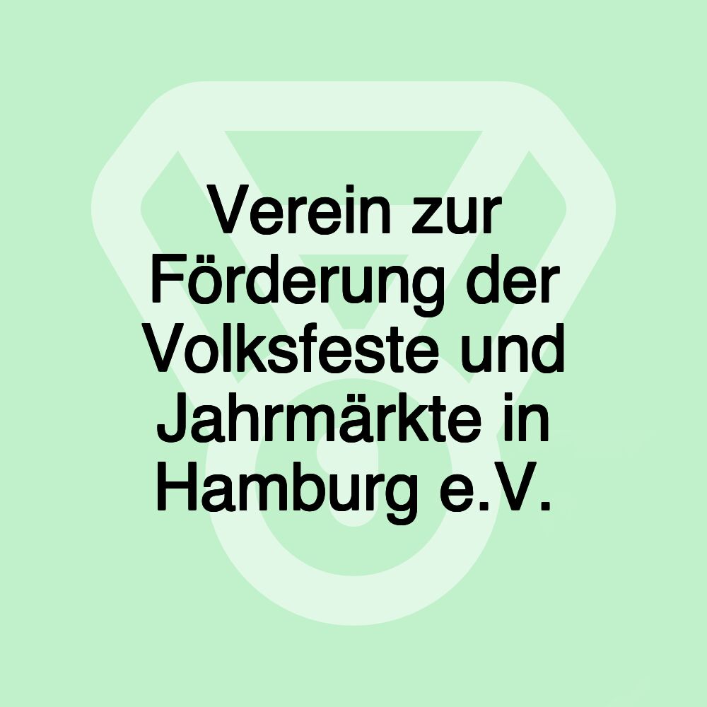 Verein zur Förderung der Volksfeste und Jahrmärkte in Hamburg e.V.