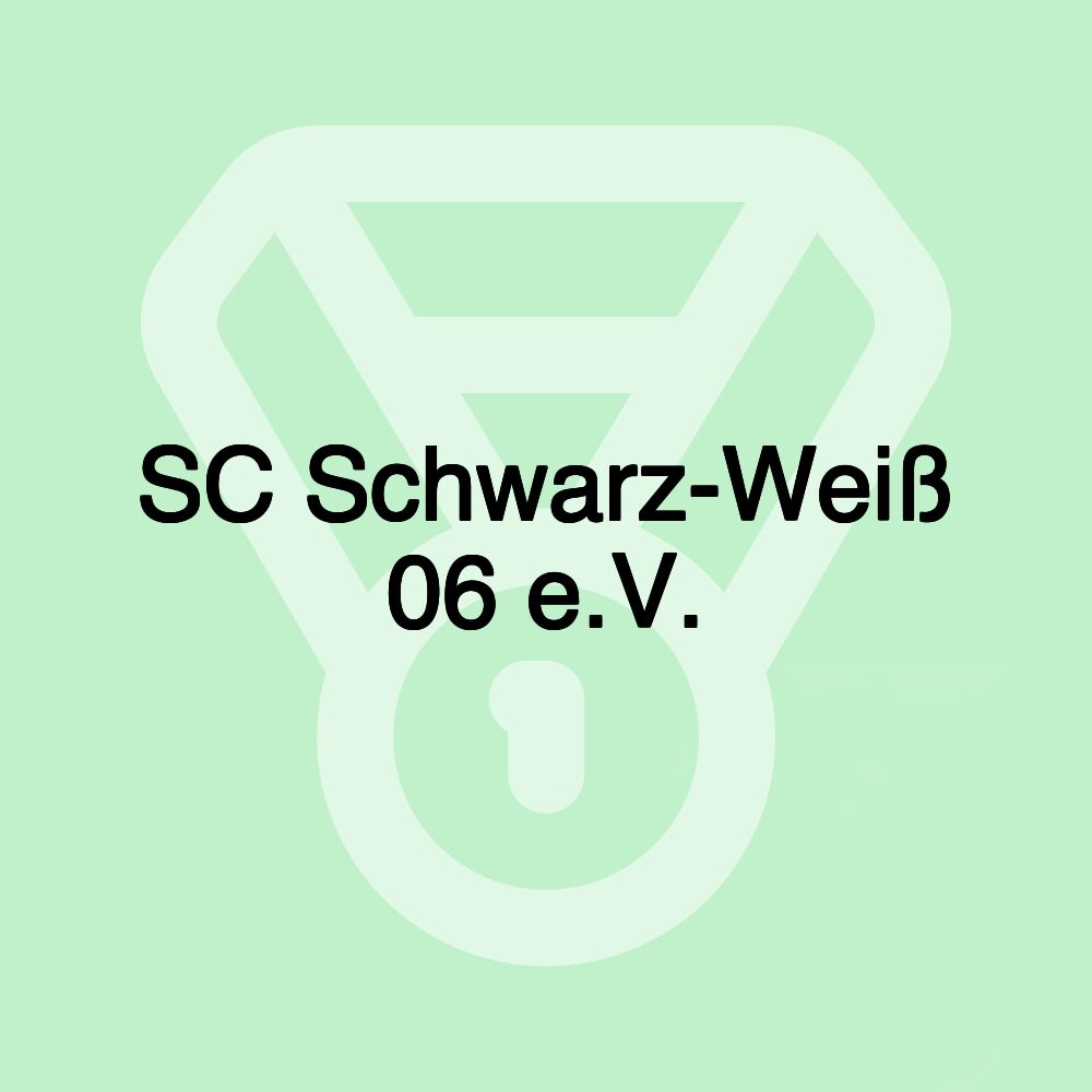 SC Schwarz-Weiß 06 e.V.