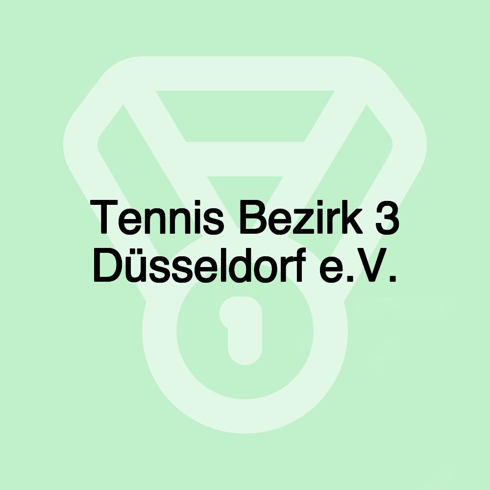 Tennis Bezirk 3 Düsseldorf e.V.