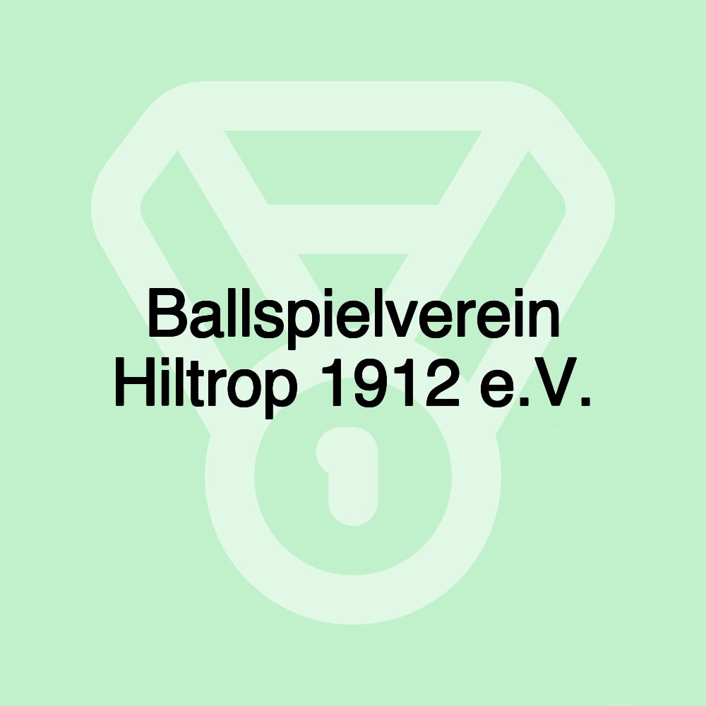 Ballspielverein Hiltrop 1912 e.V.