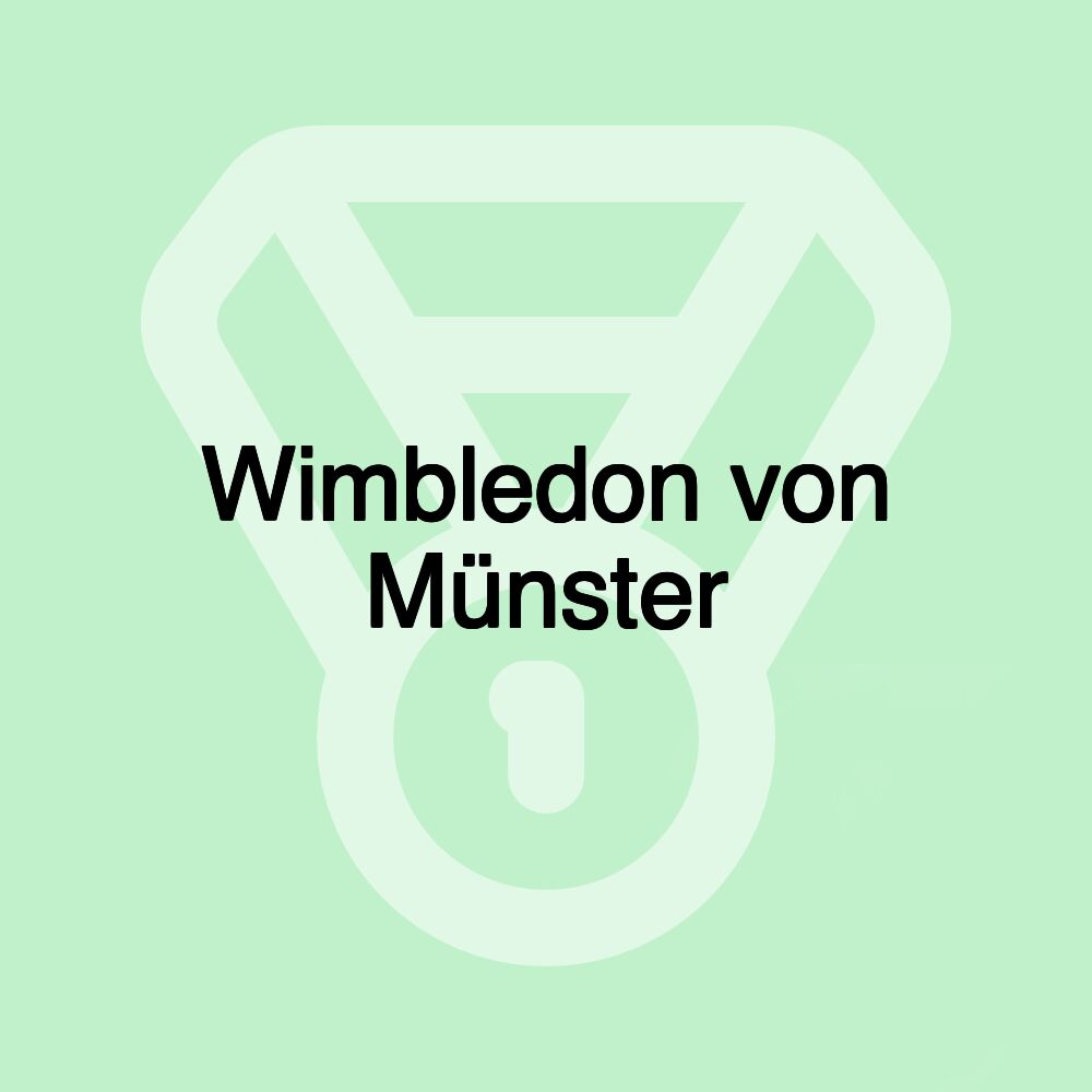 Wimbledon von Münster