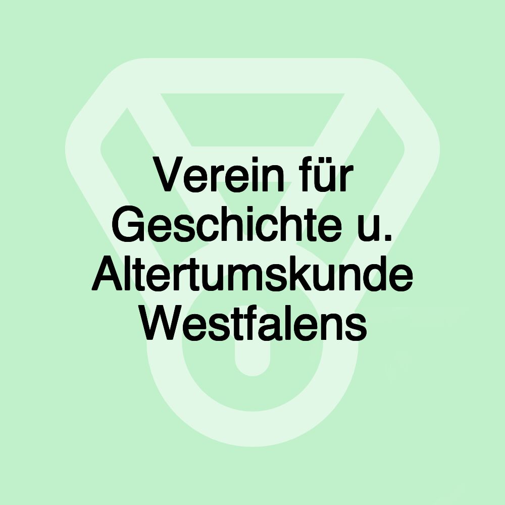 Verein für Geschichte u. Altertumskunde Westfalens