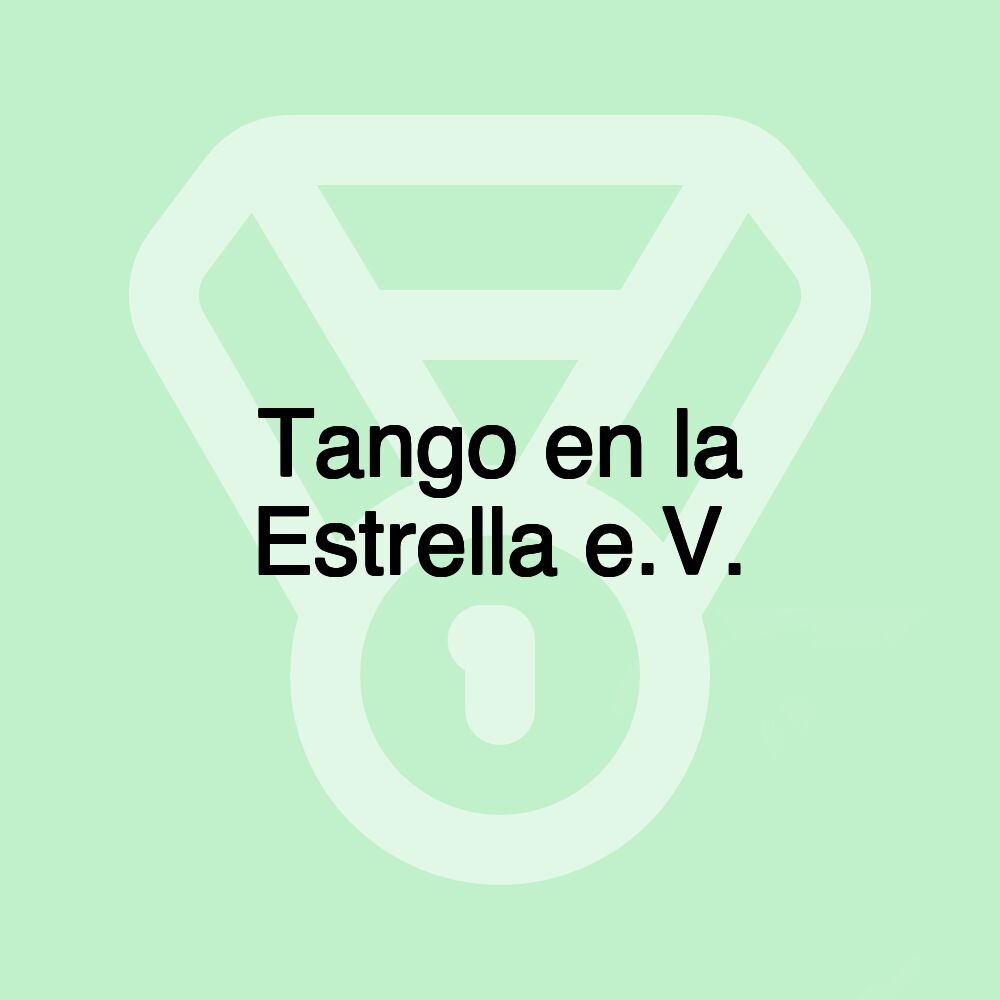 Tango en la Estrella e.V.