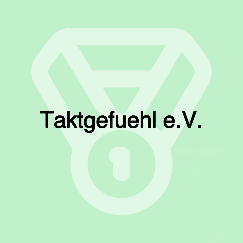 Taktgefuehl e.V.