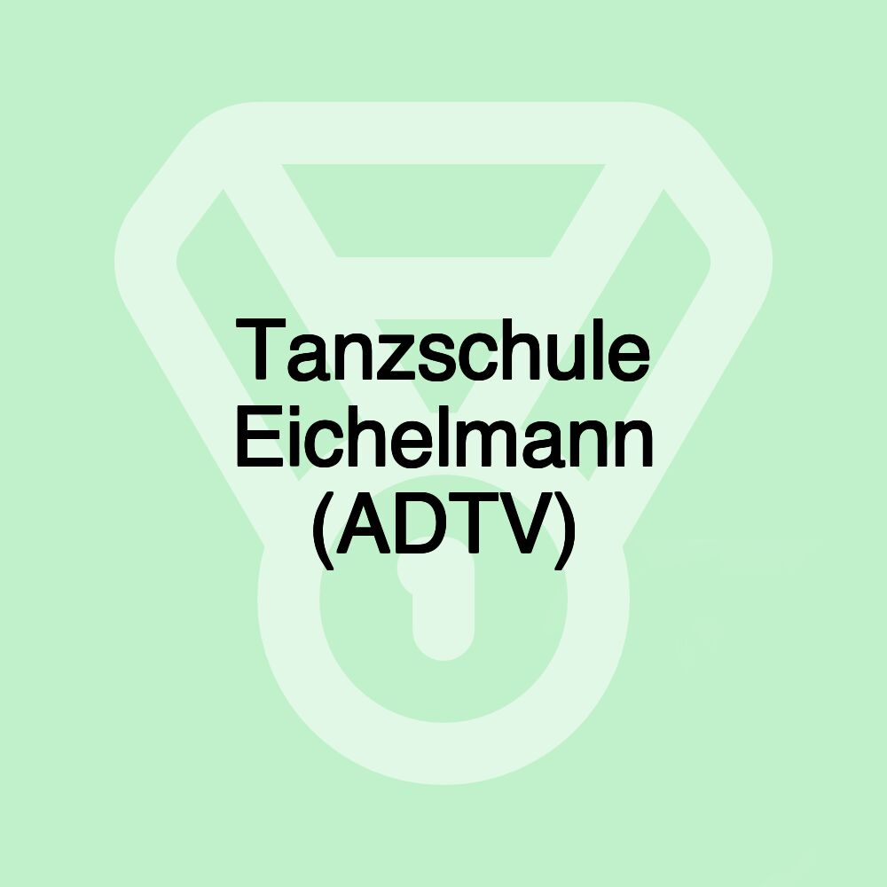 Tanzschule Eichelmann (ADTV)