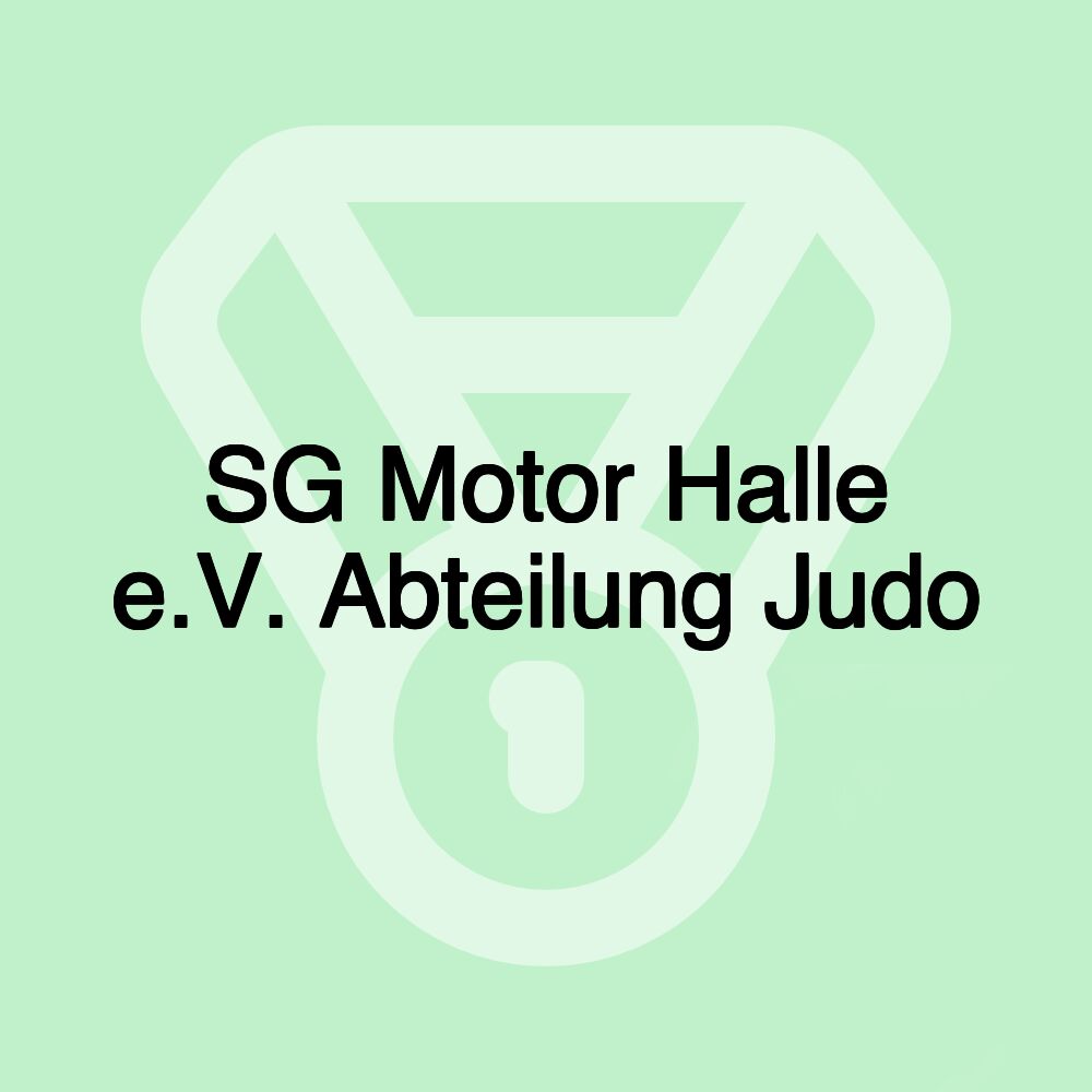 SG Motor Halle e.V. Abteilung Judo