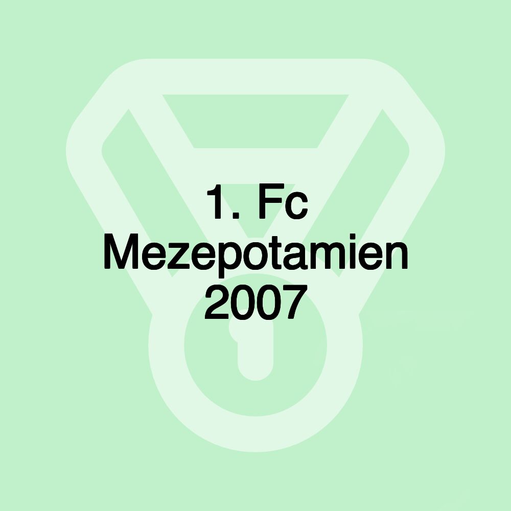 1. Fc Mezepotamien 2007
