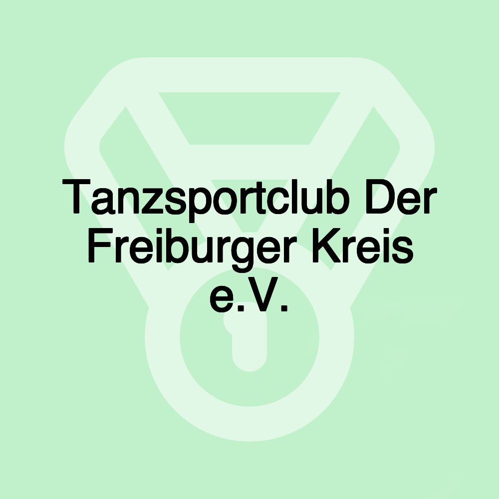 Tanzsportclub Der Freiburger Kreis e.V.