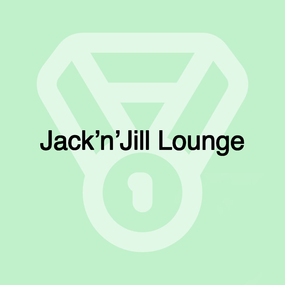 Jack’n’Jill Lounge