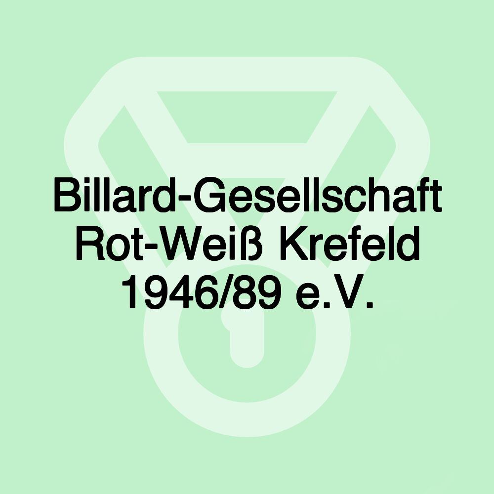 Billard-Gesellschaft Rot-Weiß Krefeld 1946/89 e.V.