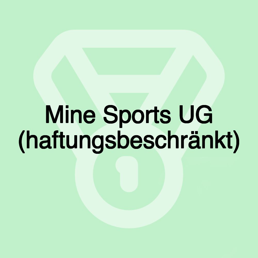 Mine Sports UG (haftungsbeschränkt)