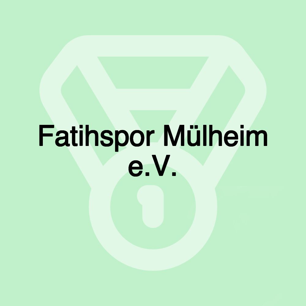 Fatihspor Mülheim e.V.