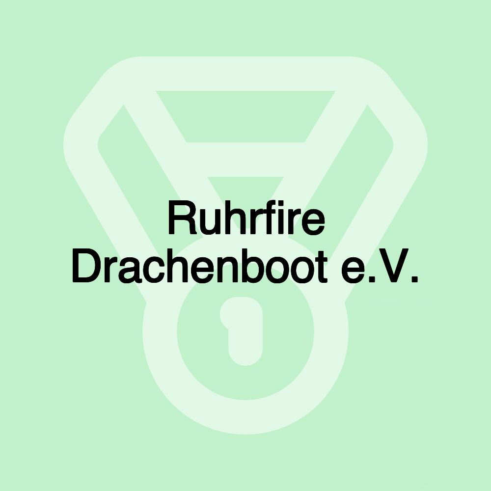 Ruhrfire Drachenboot e.V.