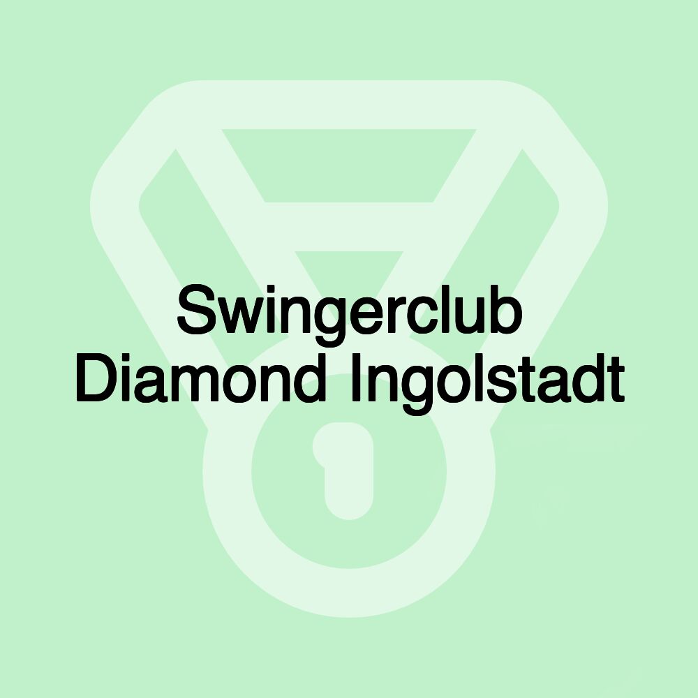 Swingerclub Diamond Ingolstadt