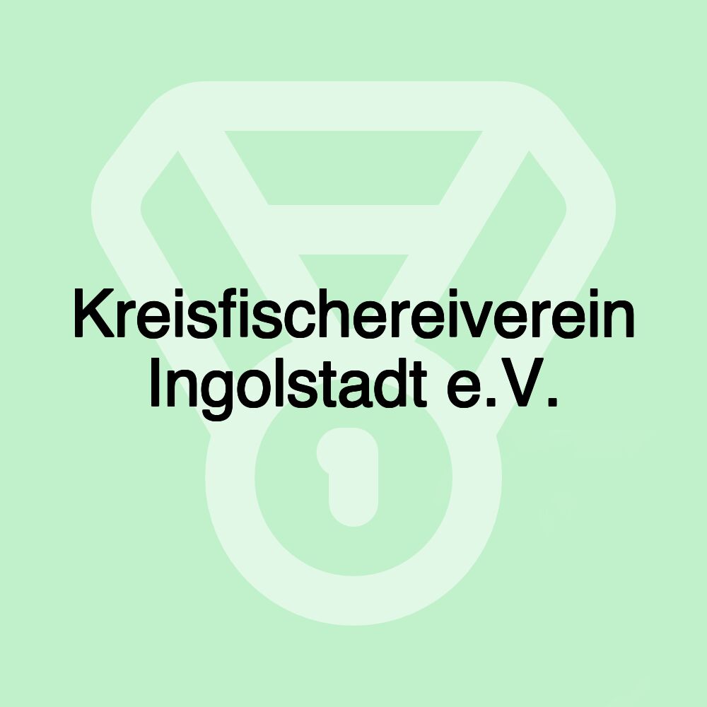 Kreisfischereiverein Ingolstadt e.V.