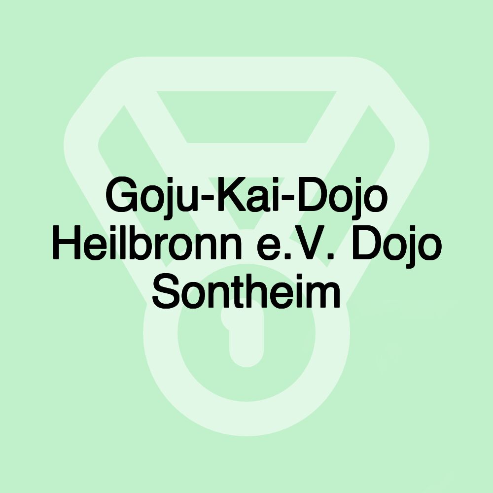 Goju-Kai-Dojo Heilbronn e.V. Dojo Sontheim