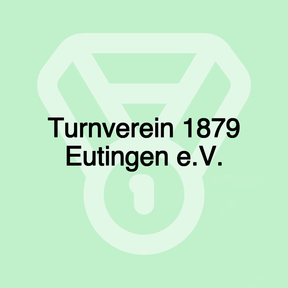 Turnverein 1879 Eutingen e.V.