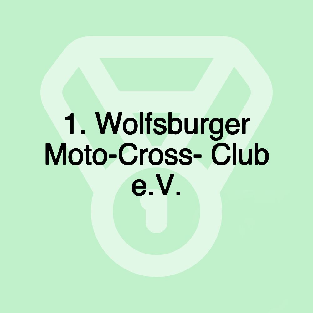 1. Wolfsburger Moto-Cross- Club e.V.