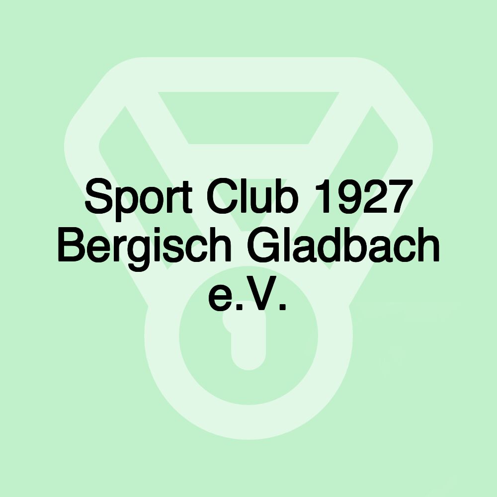 Sport Club 1927 Bergisch Gladbach e.V.