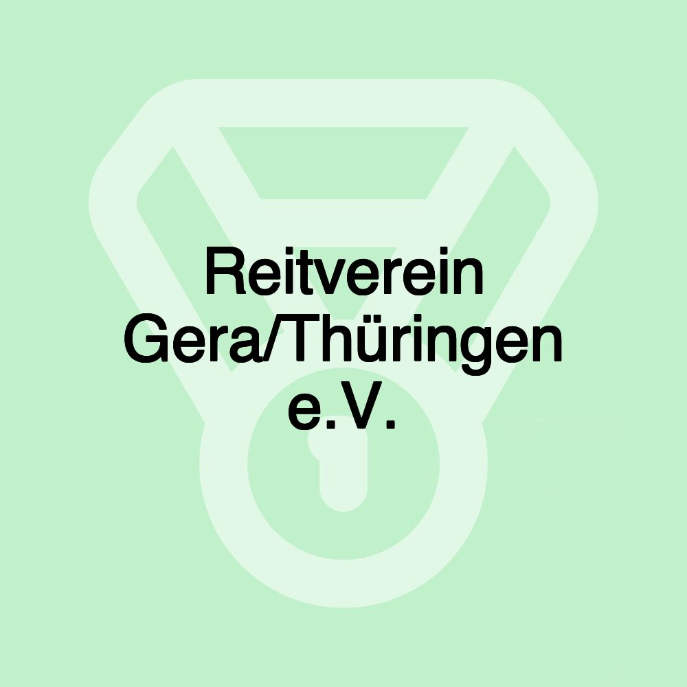 Reitverein Gera/Thüringen e.V.