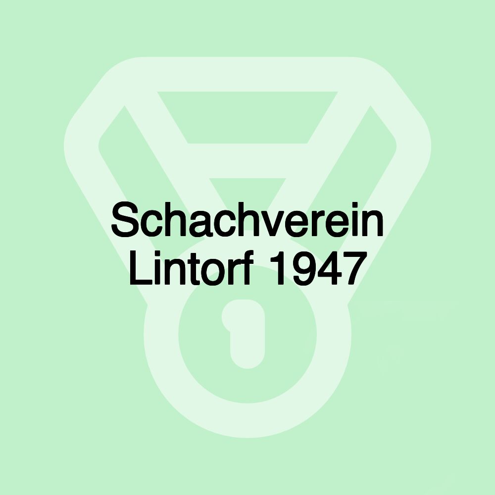 Schachverein Lintorf 1947