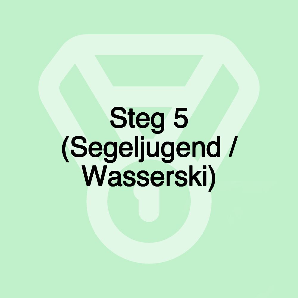 Steg 5 (Segeljugend / Wasserski)