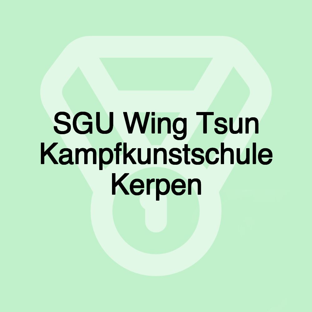SGU Wing Tsun Kampfkunstschule Kerpen