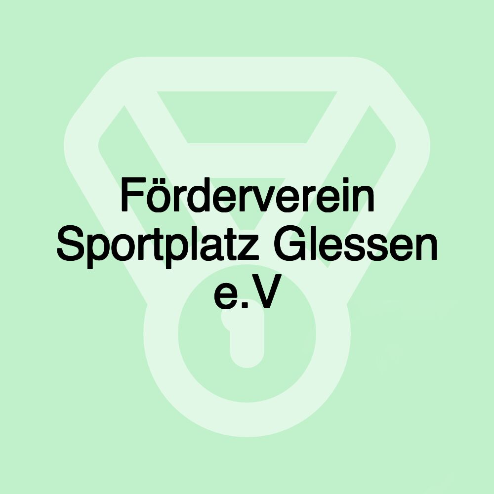 Förderverein Sportplatz Glessen e.V