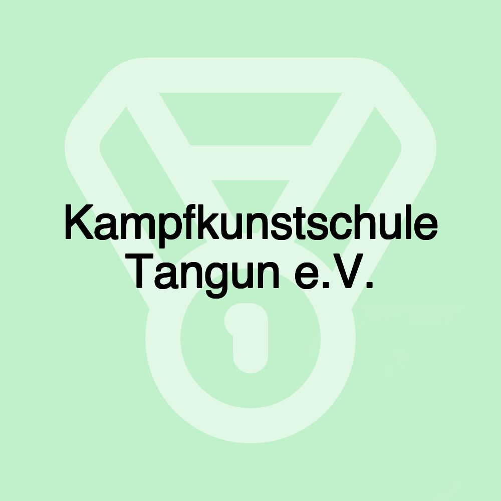 Kampfkunstschule Tangun e.V.