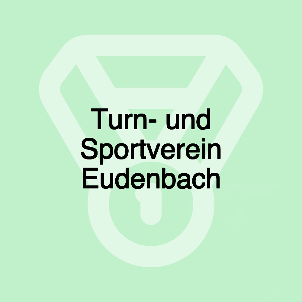 Turn- und Sportverein Eudenbach