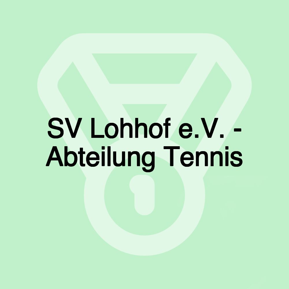SV Lohhof e.V. - Abteilung Tennis