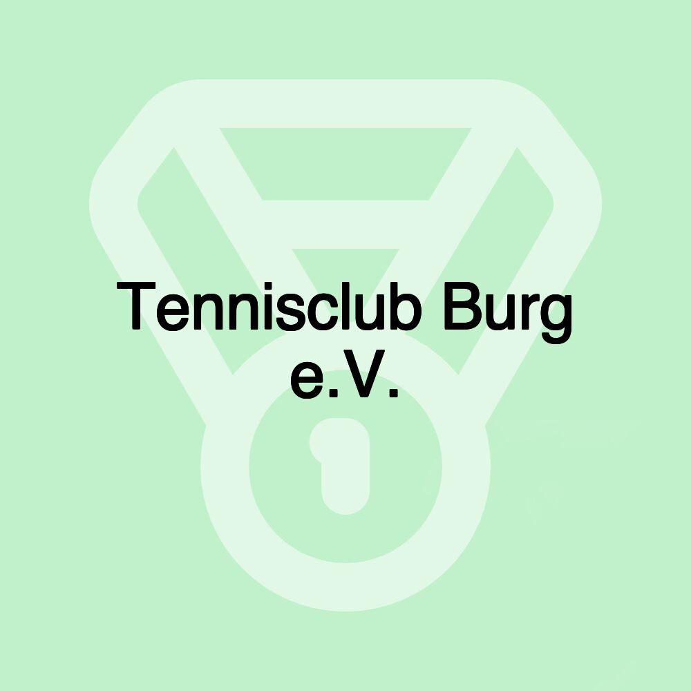 Tennisclub Burg e.V.