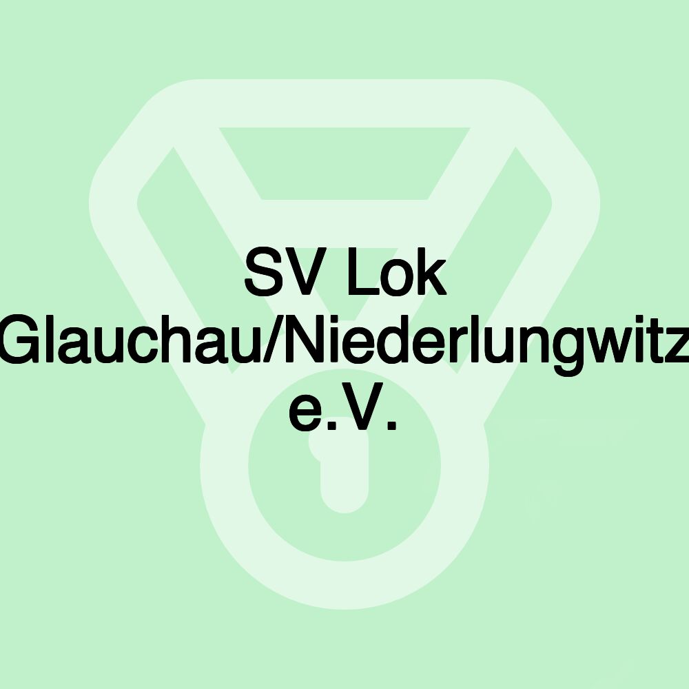 SV Lok Glauchau/Niederlungwitz e.V.