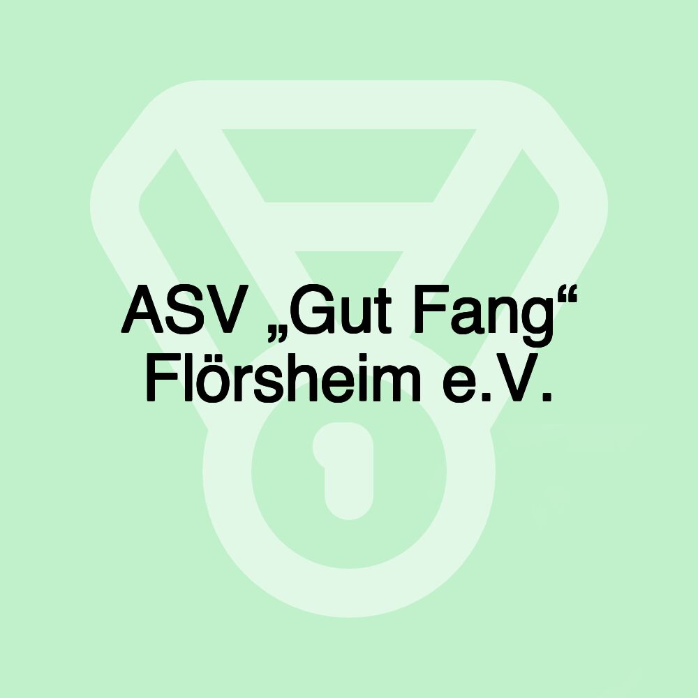 ASV „Gut Fang“ Flörsheim e.V.