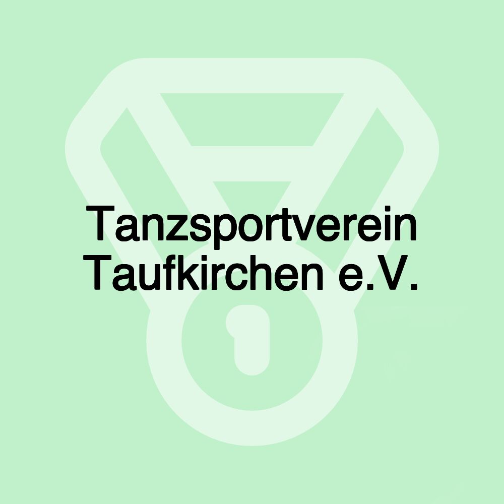 Tanzsportverein Taufkirchen e.V.