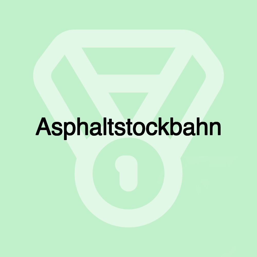 Asphaltstockbahn
