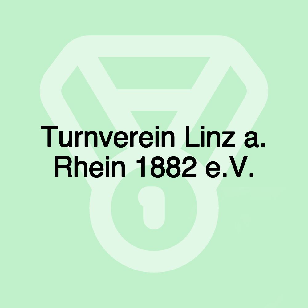 Turnverein Linz a. Rhein 1882 e.V.