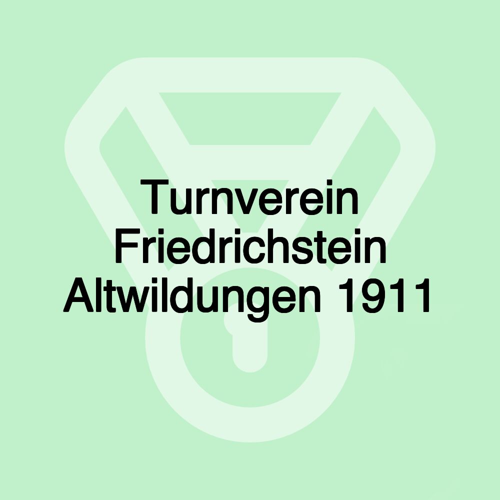 Turnverein Friedrichstein Altwildungen 1911