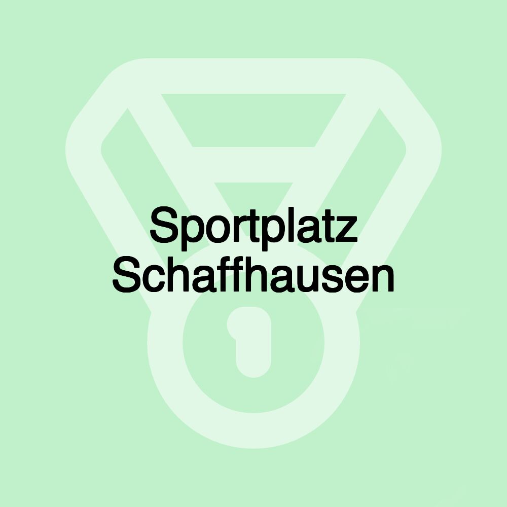 Sportplatz Schaffhausen